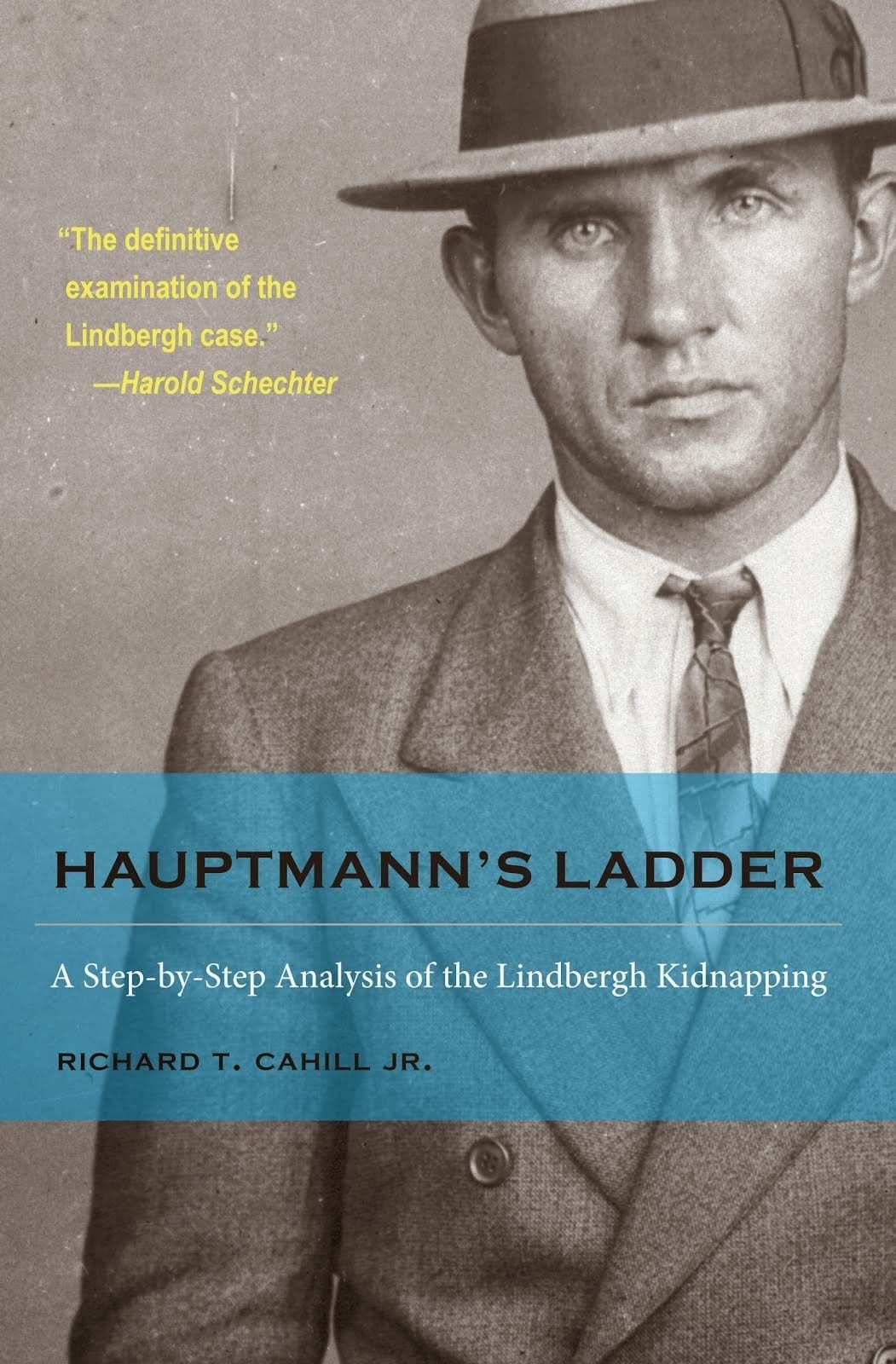 Hauptmann's Ladder by Richard T. Cahill Jr.