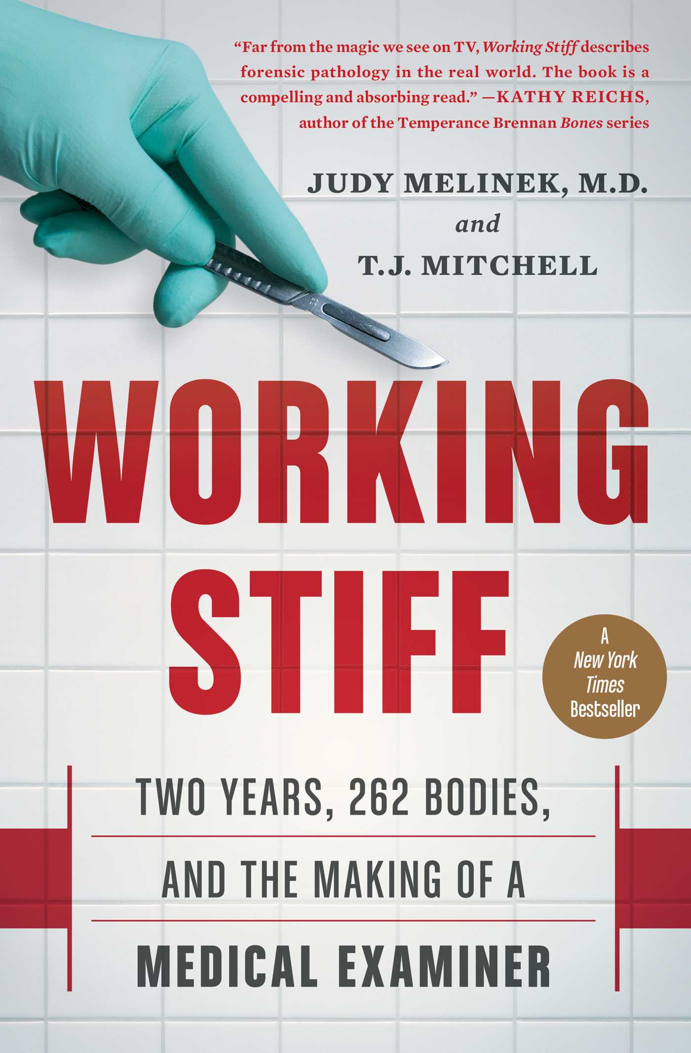 Working Stiff by Dr. Judy Melinek