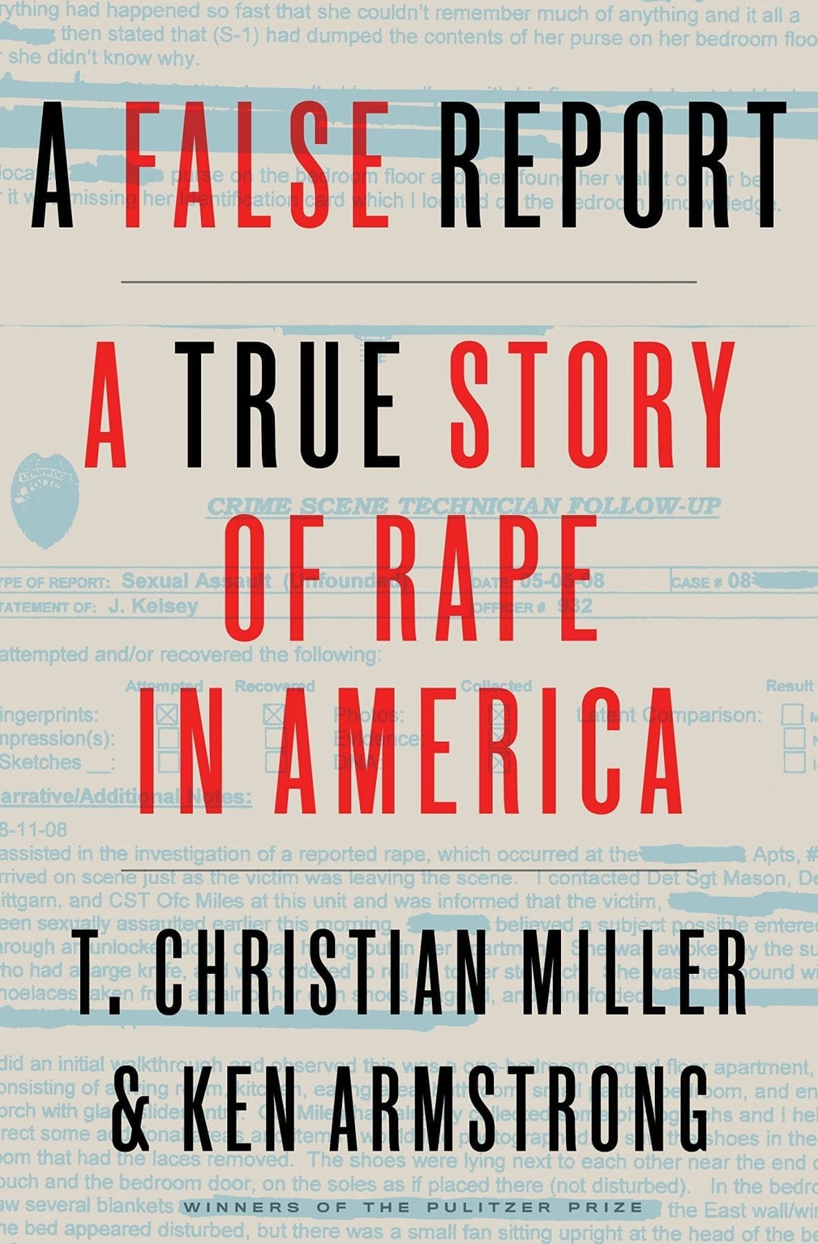 Cover of A False Report by T. Christian Miller and Ken Armstrong