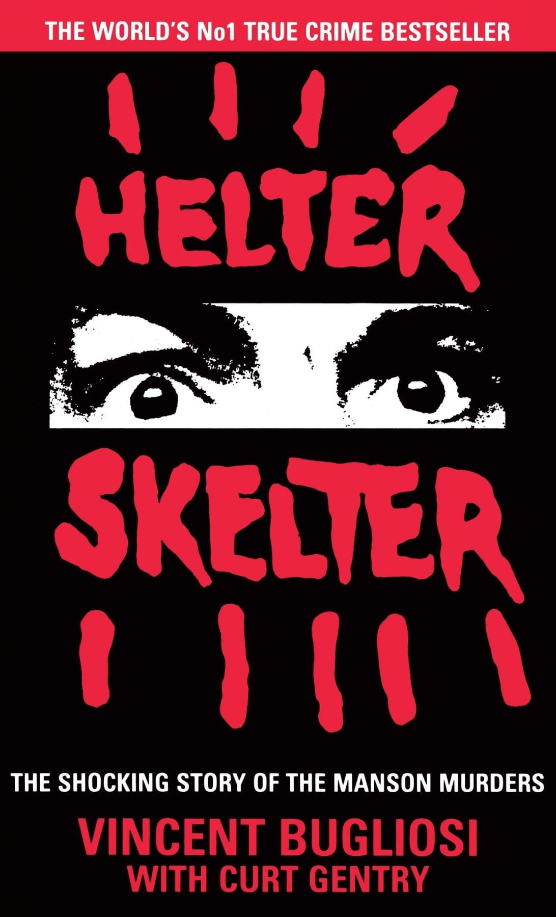 Cover of Helter Skelter: The True Story of the Manson Murders by Vincent Bugliosi