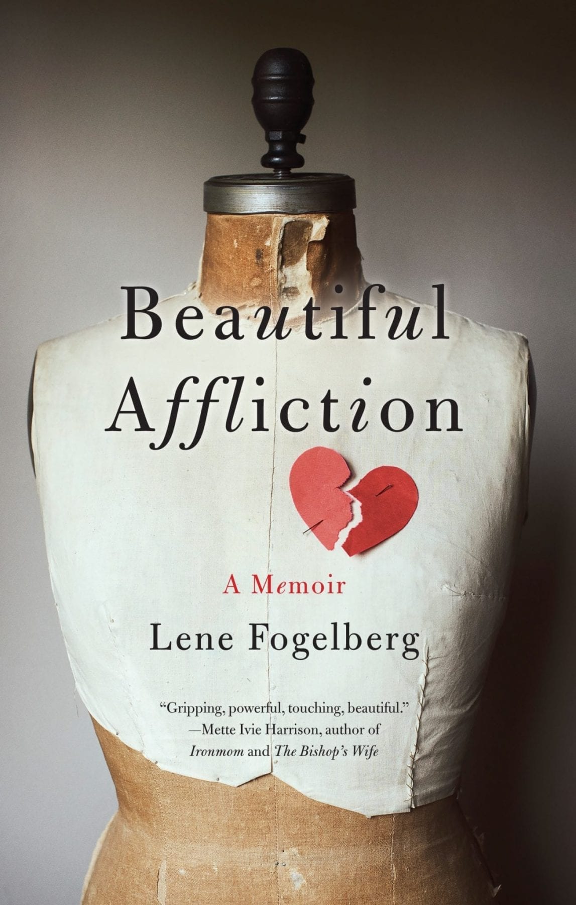 Beautiful Affliction by Lene Fogelberg