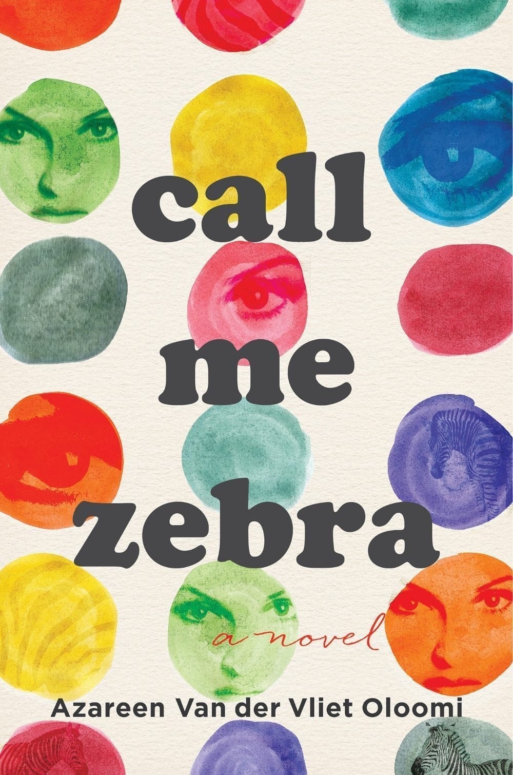 Call Me Zebra by Azareen Van der Vliet Oloomi