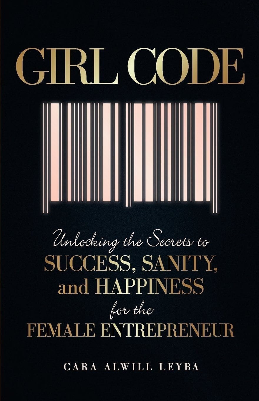 Girl Code by Cara Alwill Leyba