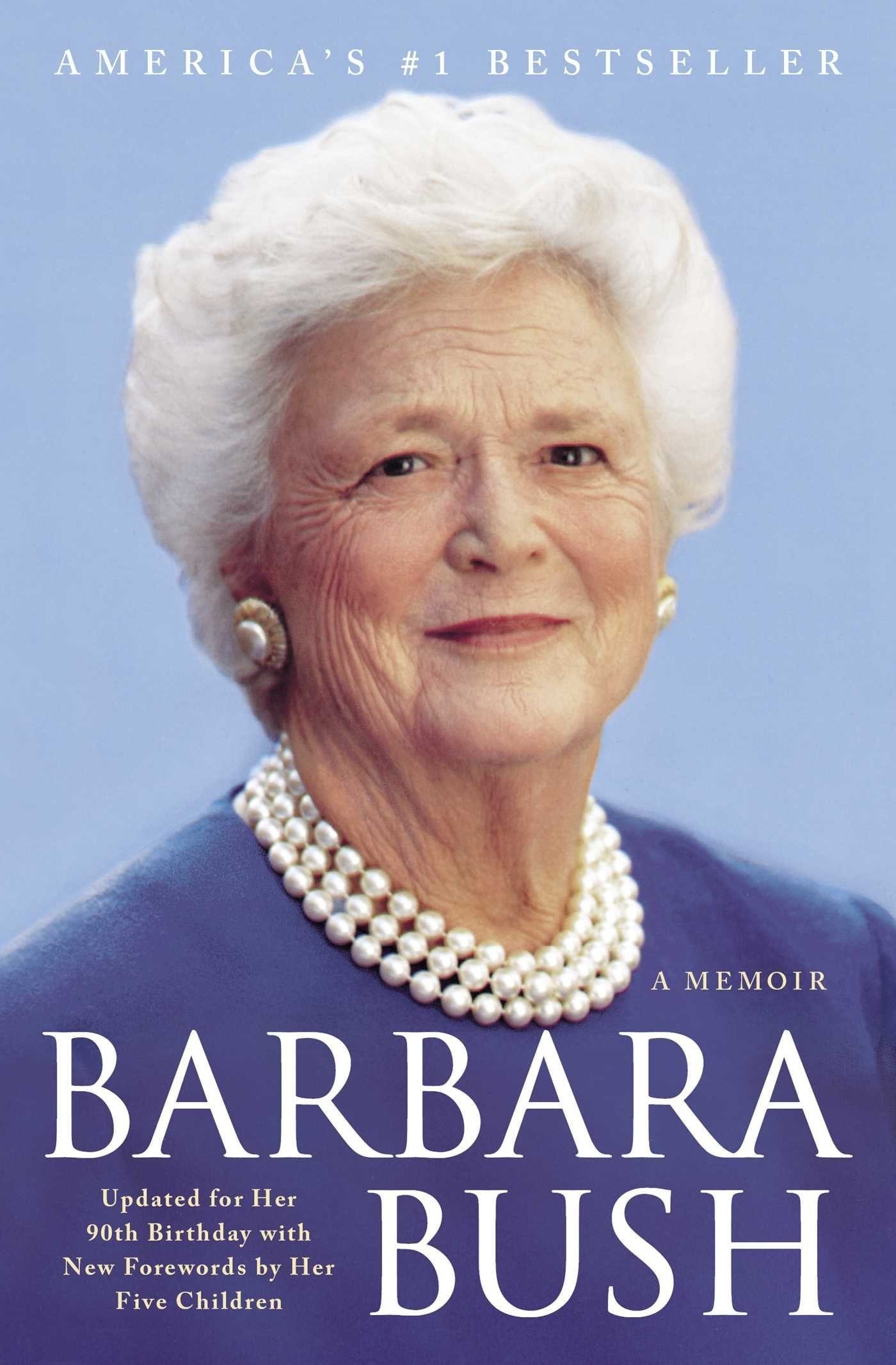 5 Books by First Ladies of the United States_Barbara Bush: A Memoir
