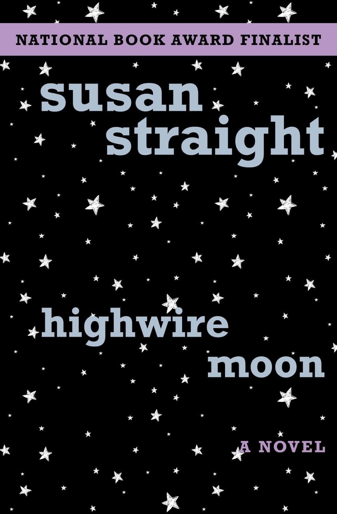 Highwire Moon by Susan Straight