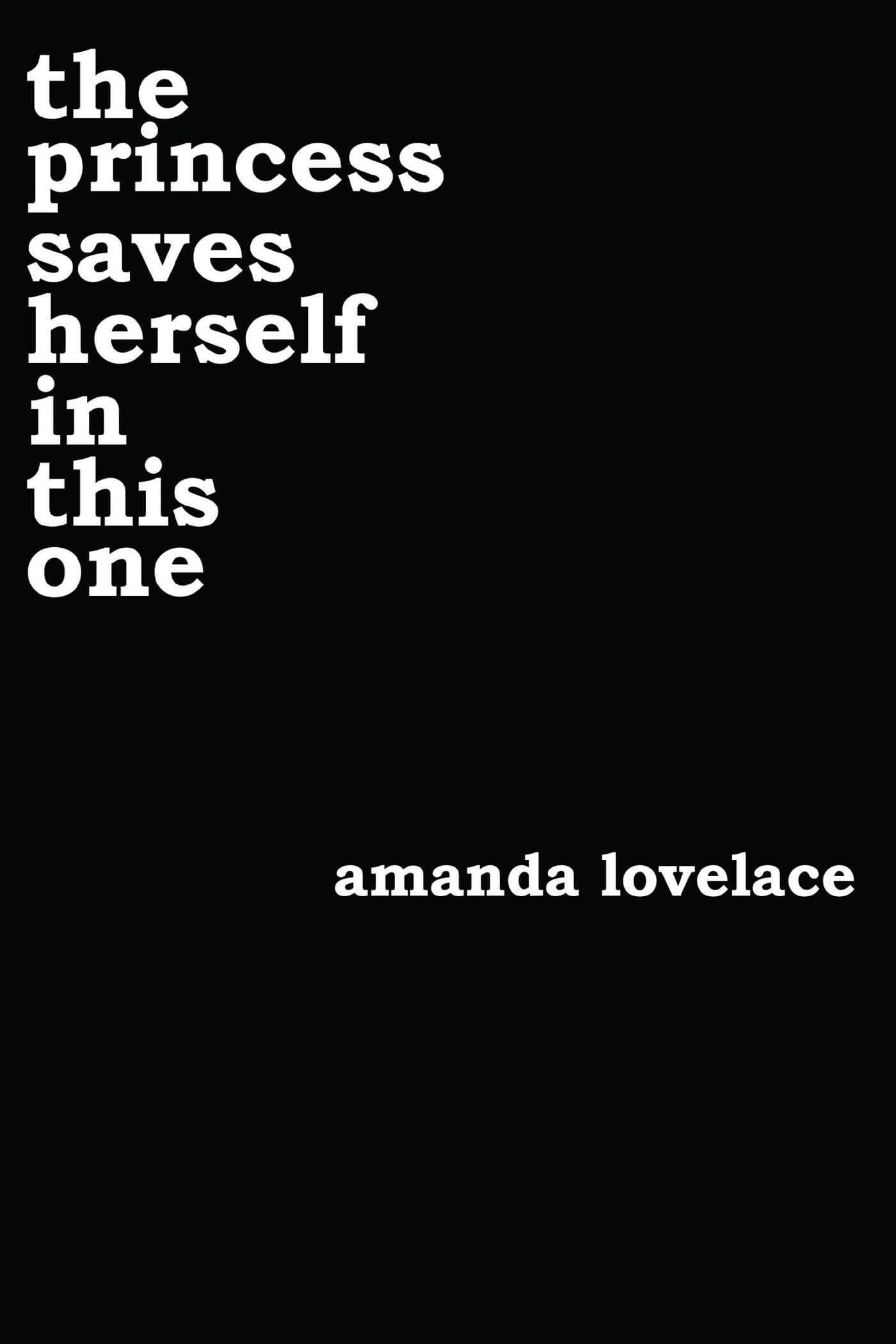 Cover of The Princess Saves Herself in This One by Amanda Lovelace