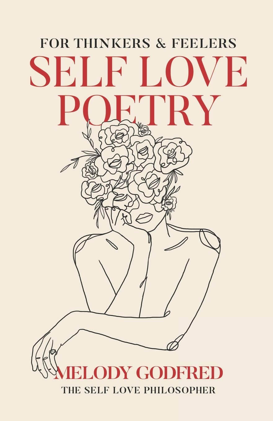 Cover of Self Love Poetry: For Thinkers & Feelers by Melody Godfred 