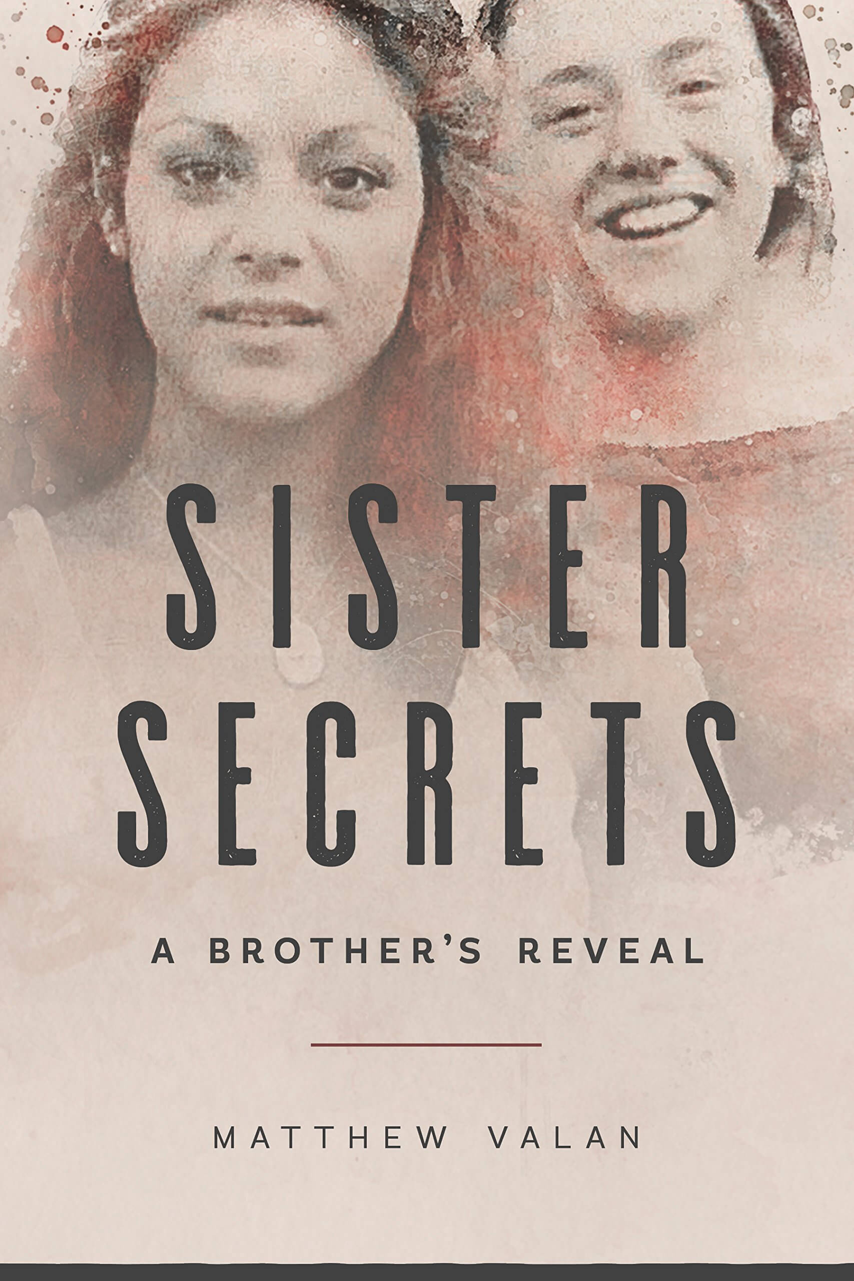The secret sisters. Sisterhood Secrets.