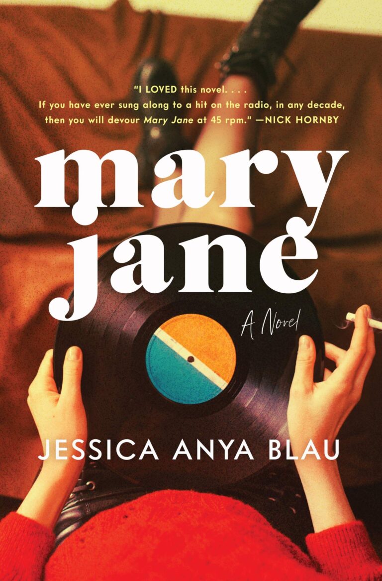 mary jane a novel by jessica anya blau