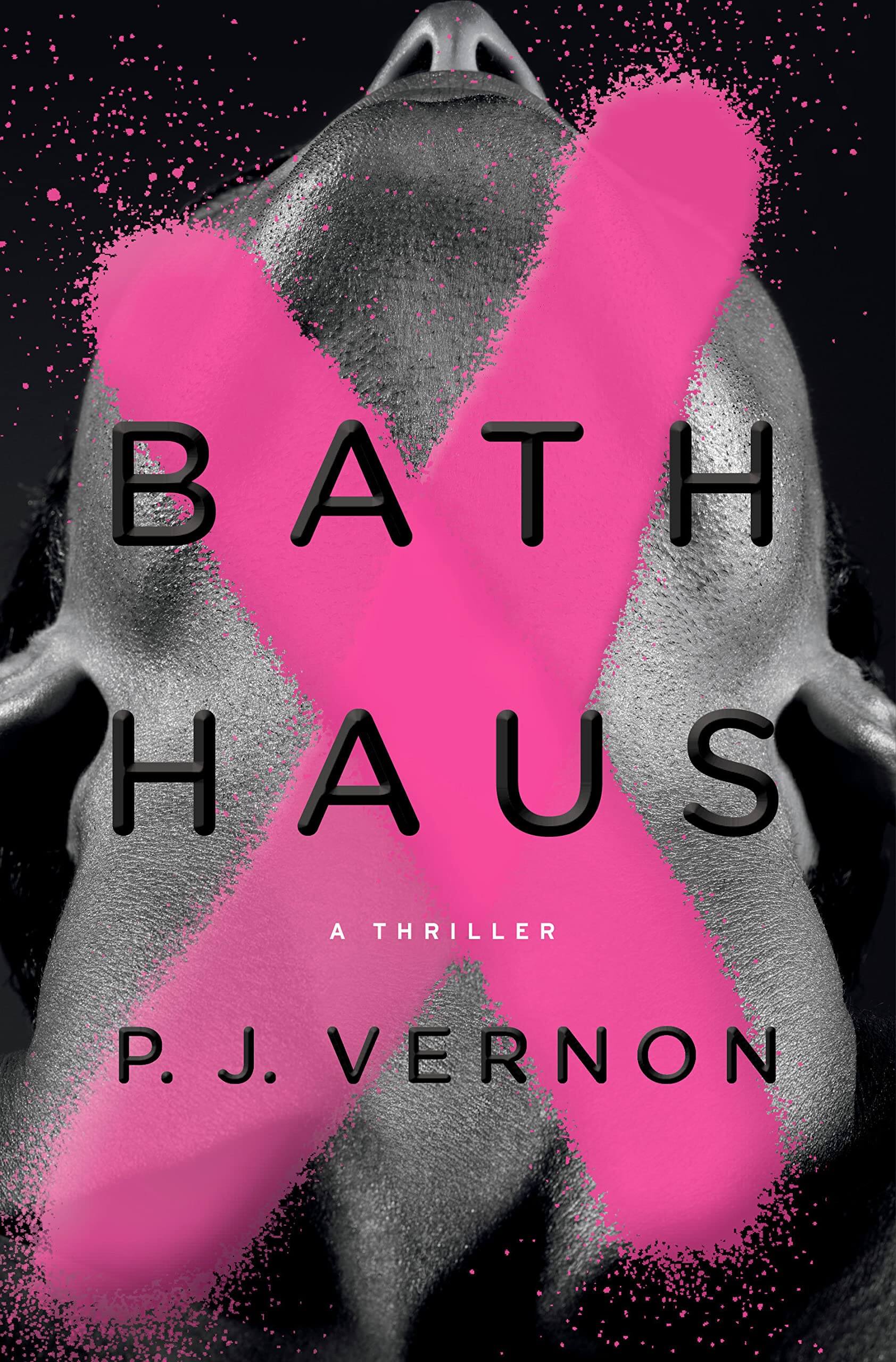 Cover of Bath Haus by P.J. Vernon 