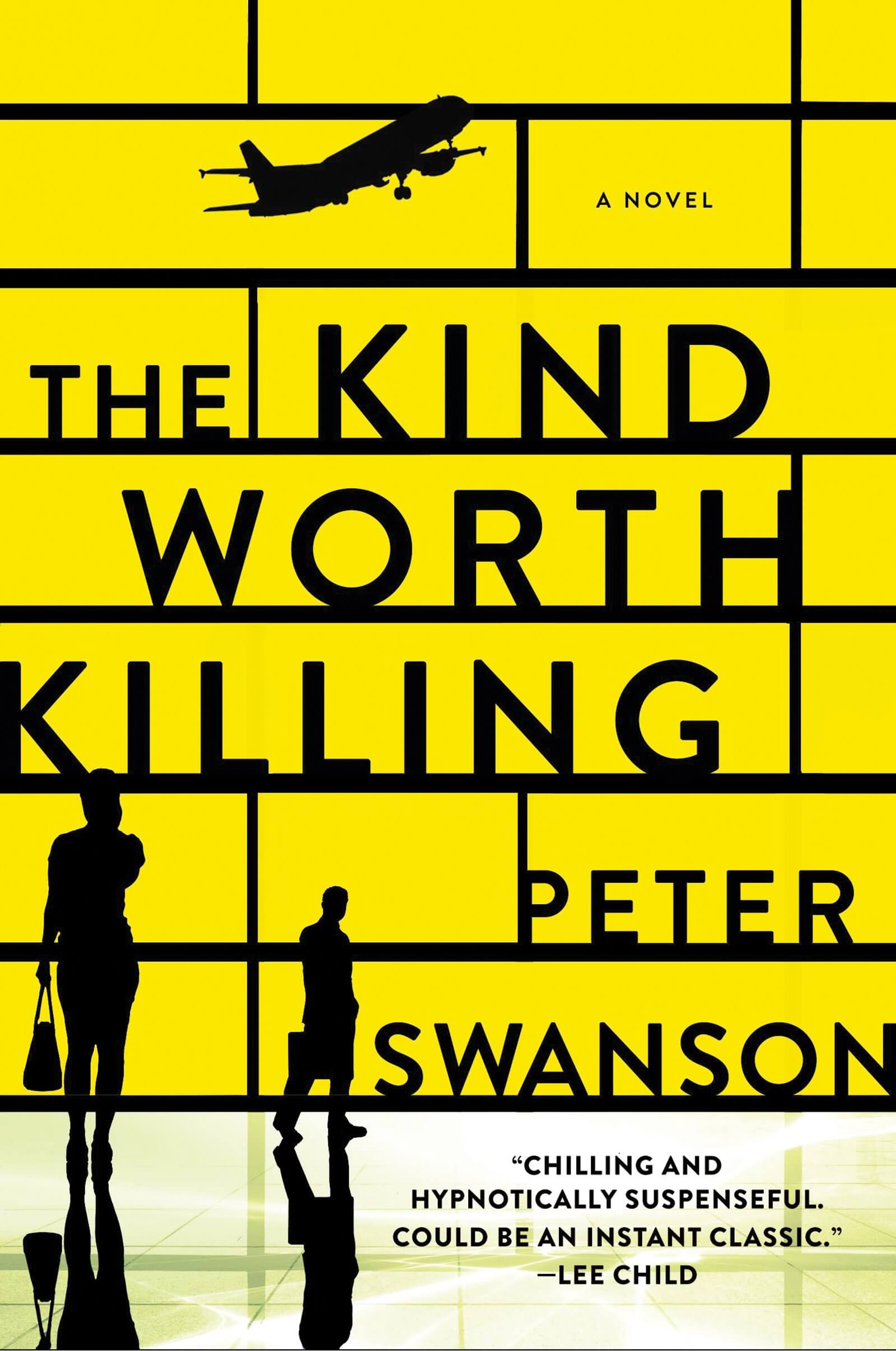 Cover of The Kind Worth Killing For by Peter Swanson 