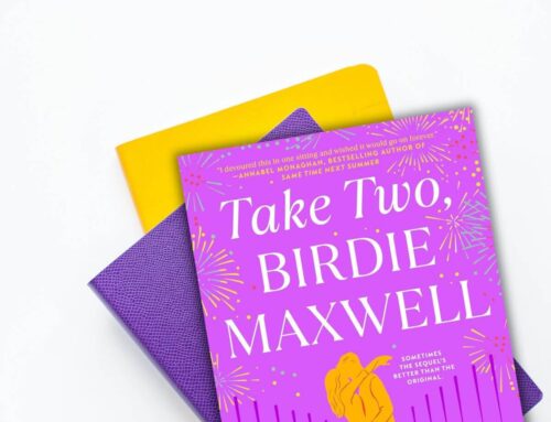 Behind the Book: Take Two, Birdie Maxwell by Allison Winn Scotch